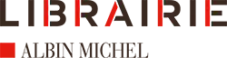 Voir les ouvrages — Librairie Albin Michel